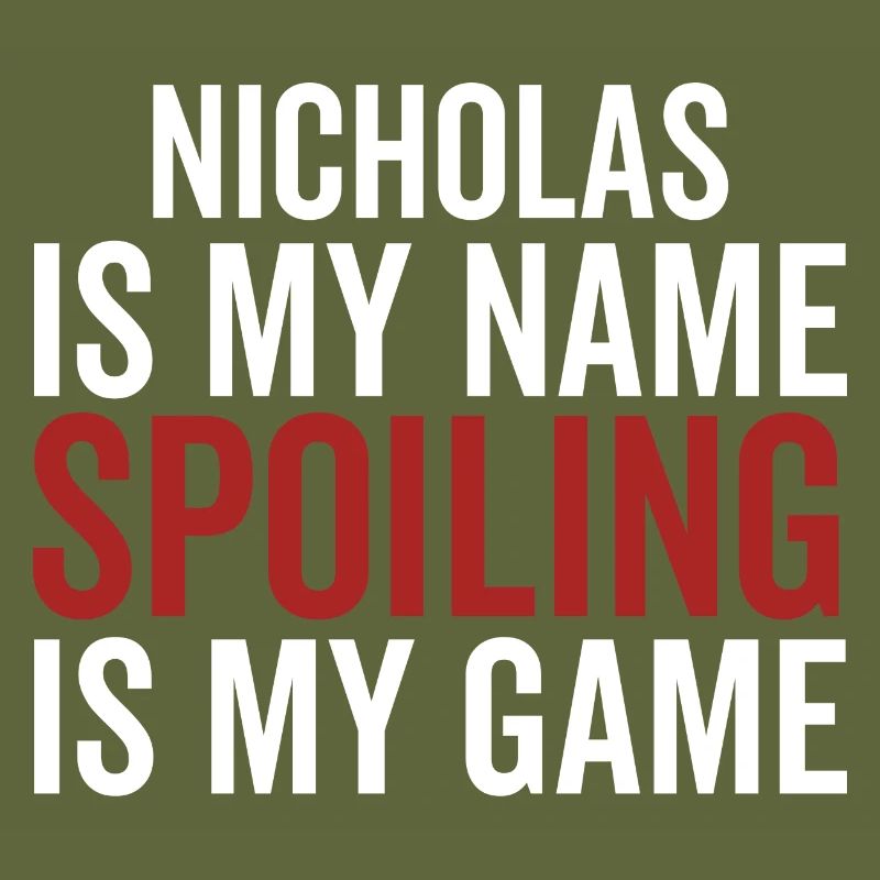 Nicholas est mon nom Spoiling est mon jeu