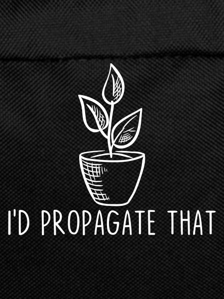 I'd Propagate That