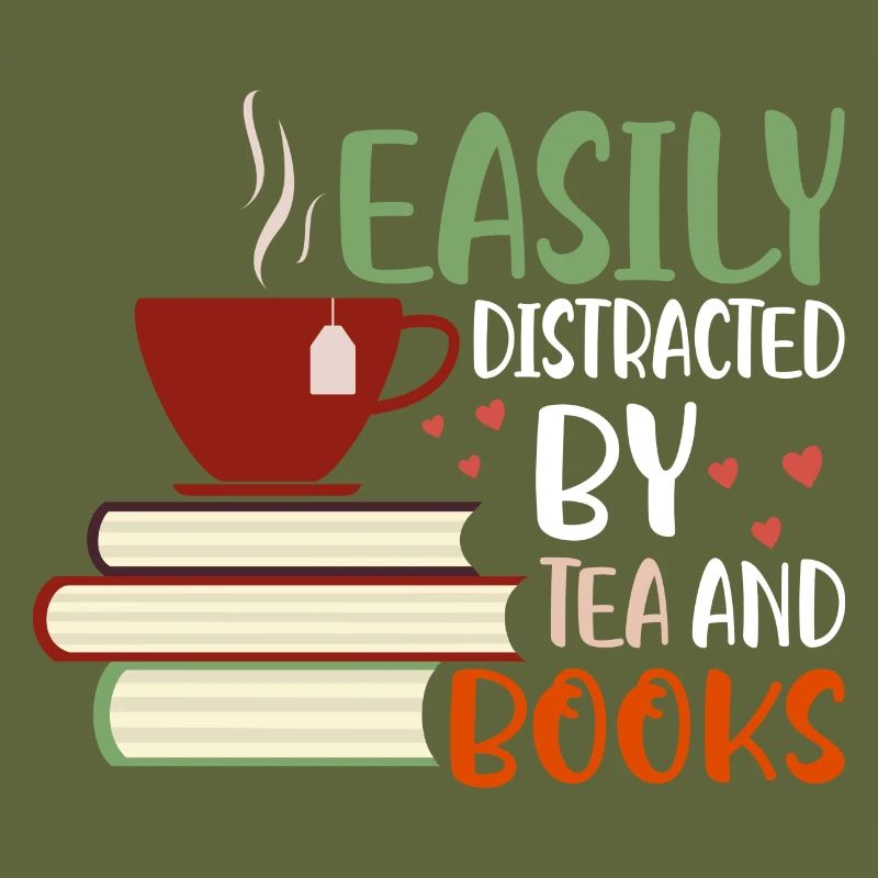 Easily Distracted By Tea And Books Book Lover Read