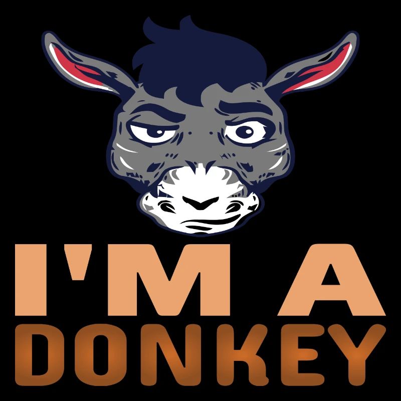 I'm a Donkey