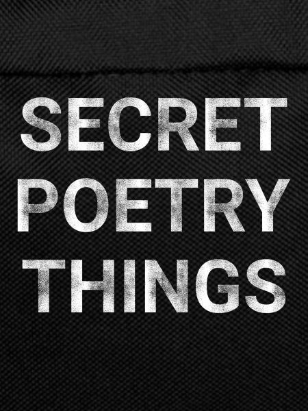 Secret Poetry Things