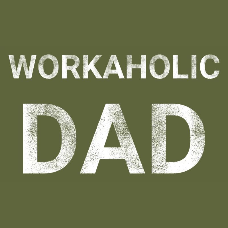 Workaholic Dad