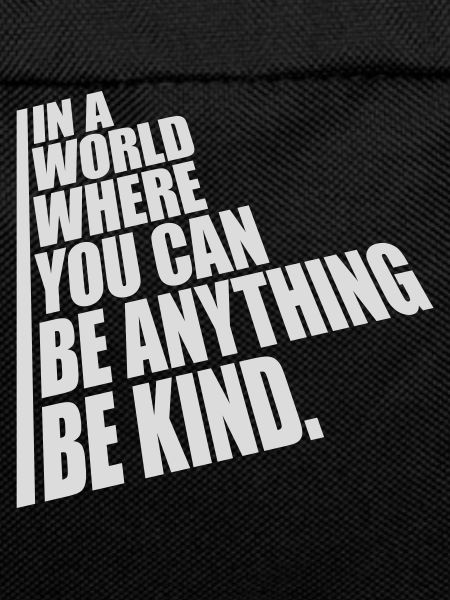 you can be kind