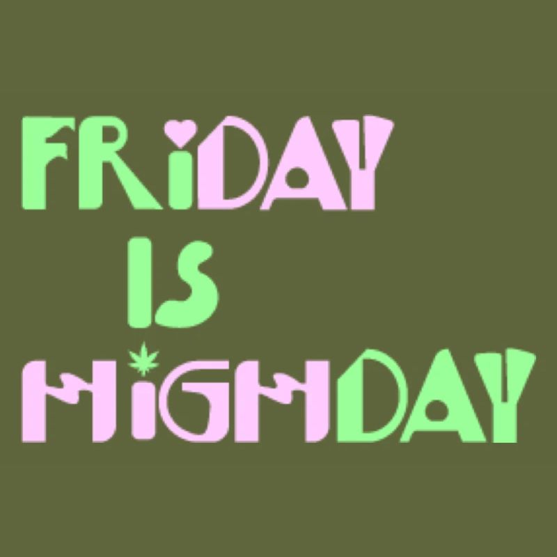 Friday is Highday