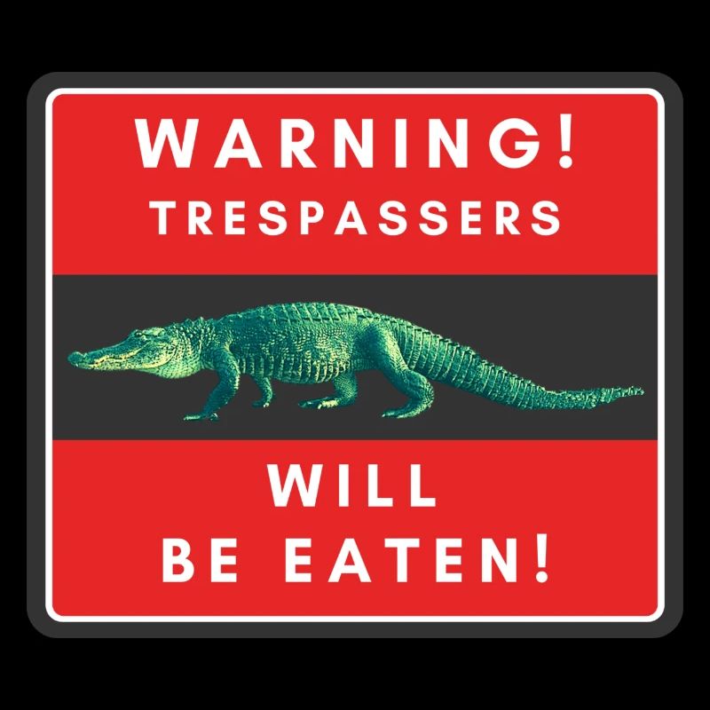 Warnung Eindringlinge werden gegessen