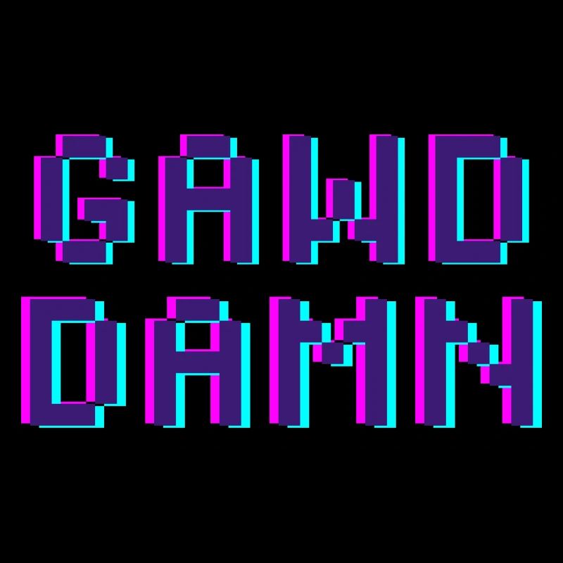 "Gawd Damn" Funny Funny saying