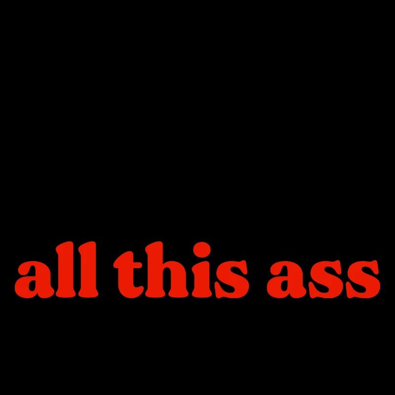 CDC All This Ass Funny