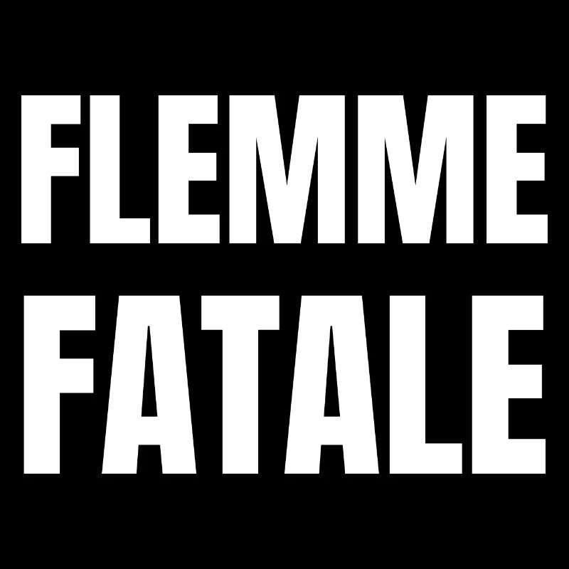 flemme fatale