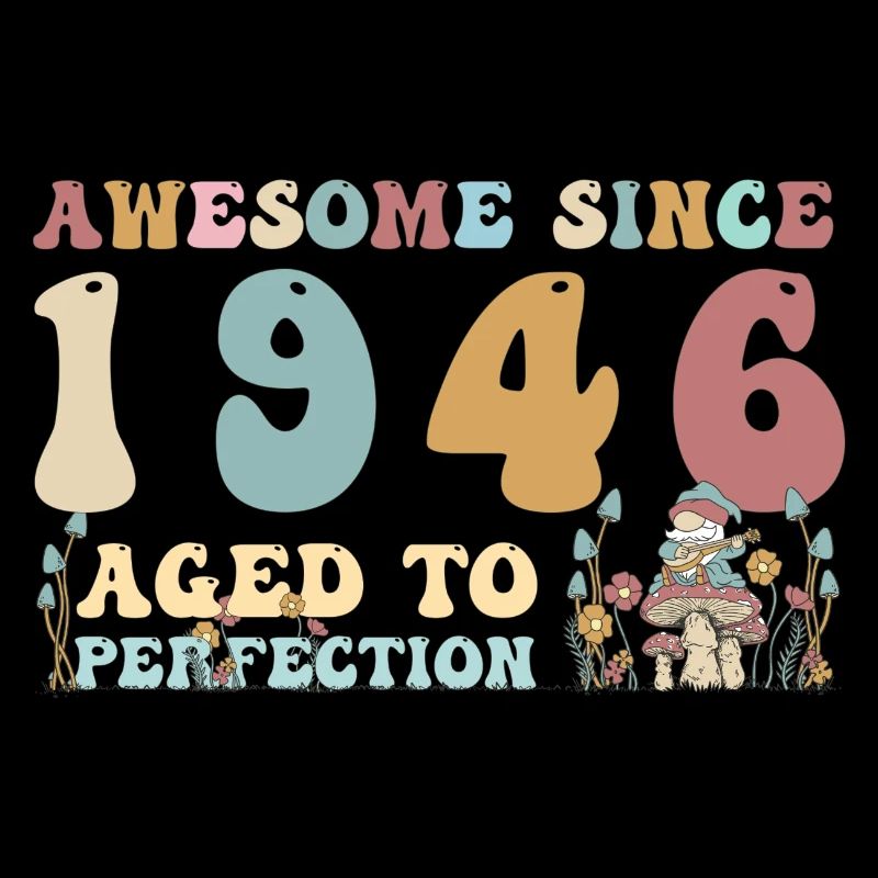 Awesome since 1946 - 77th Birthday - 2023 Groovy