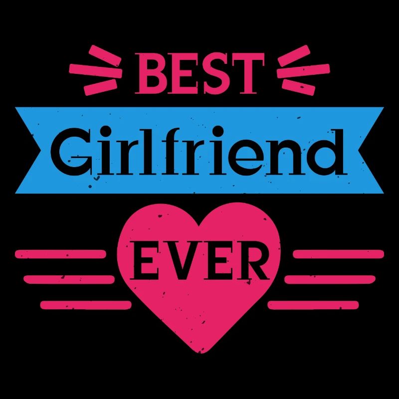 BEST GIRLFRIEND EVER