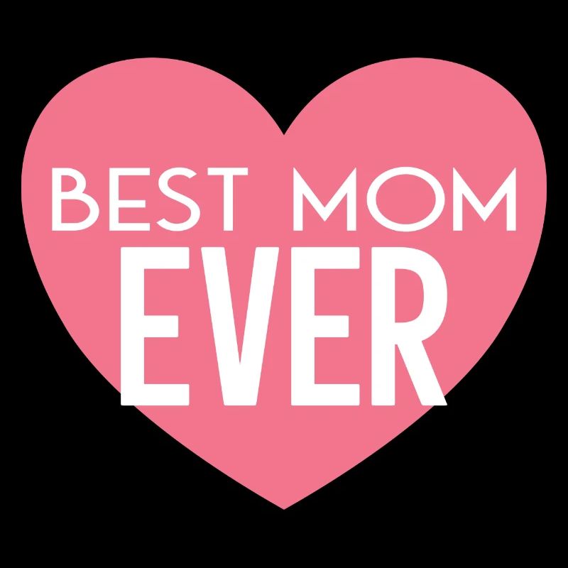 Best Mom Ever