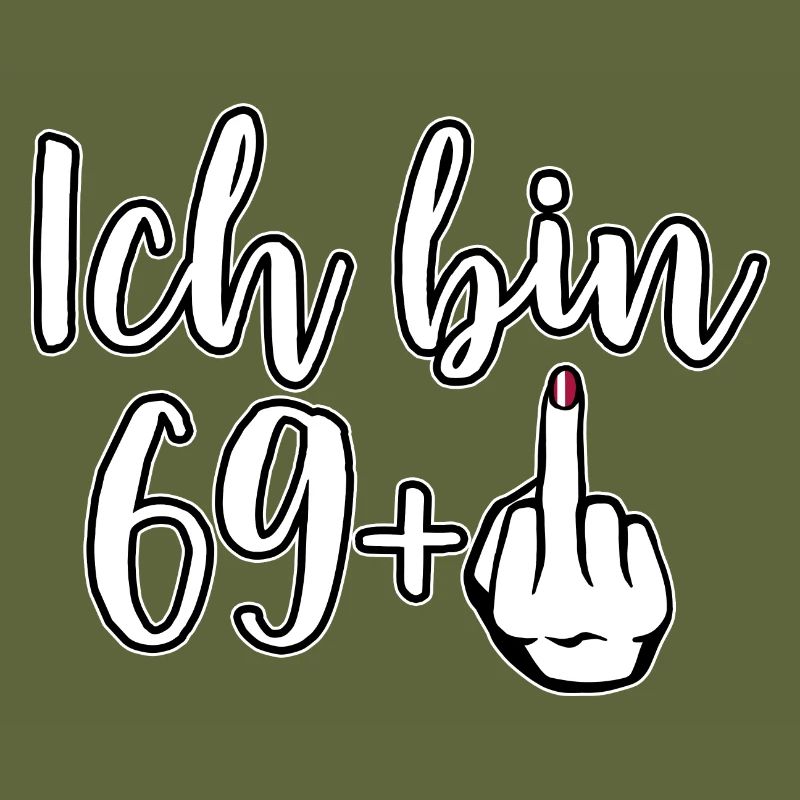 Ich bin 69 Plus 1 Mittelfinger 70. Geburtstag