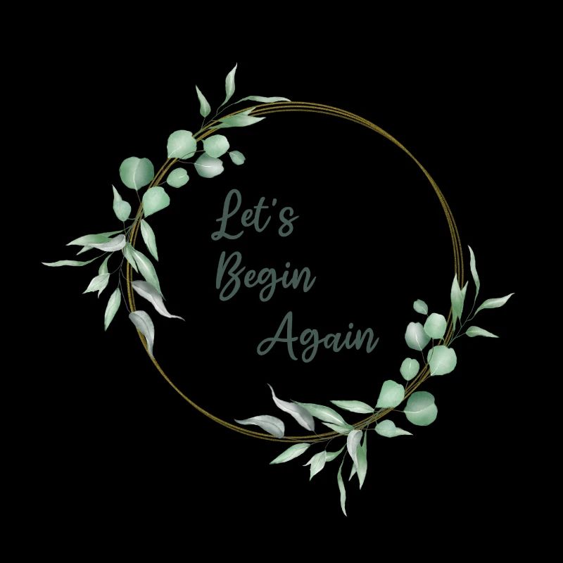 Let's Begin Again