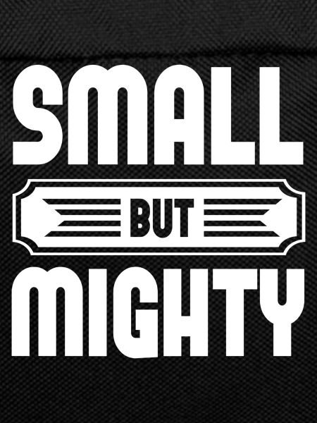 Small But Mighty