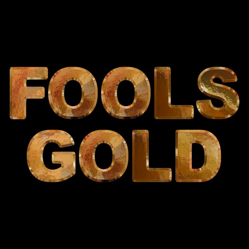 FOOLS GOLD