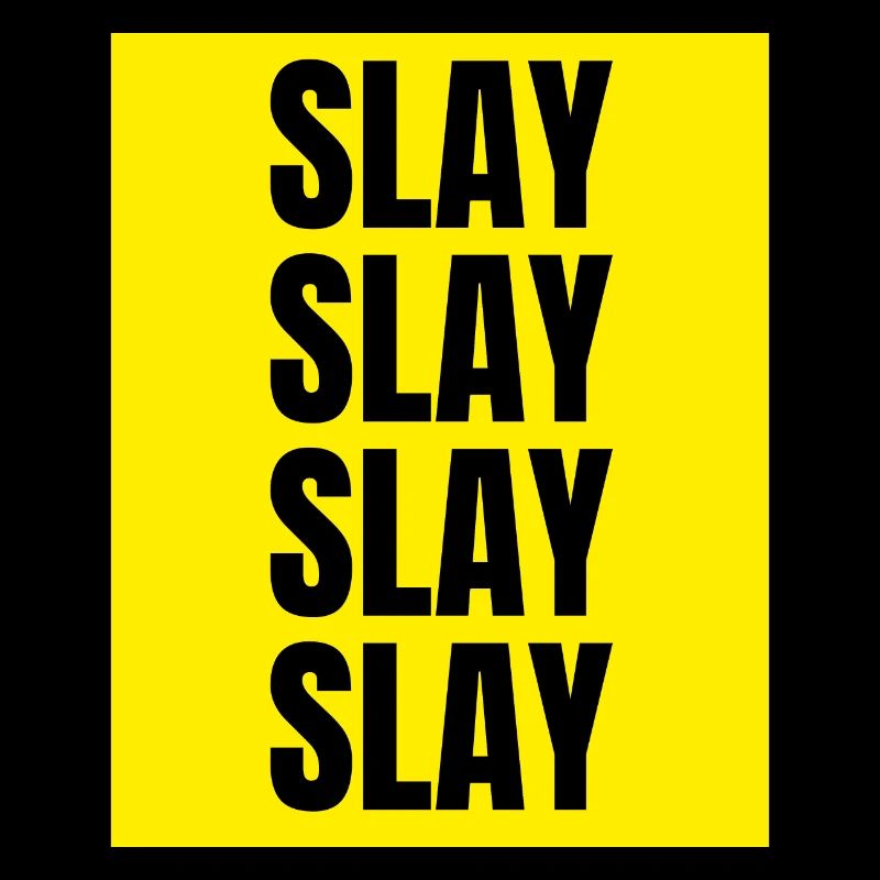 Slay