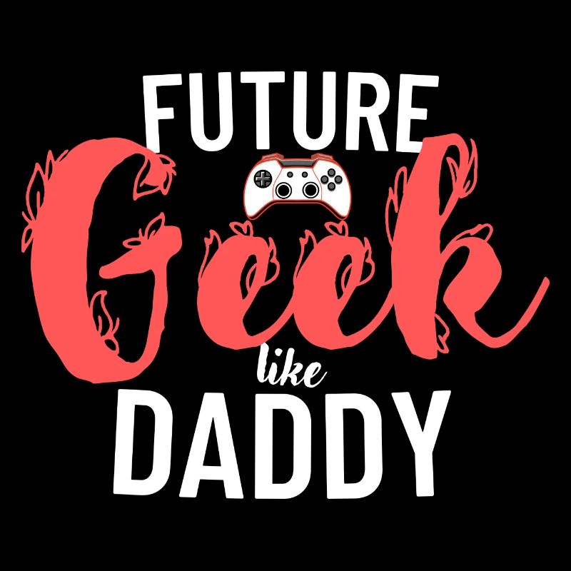 Geek comme papa