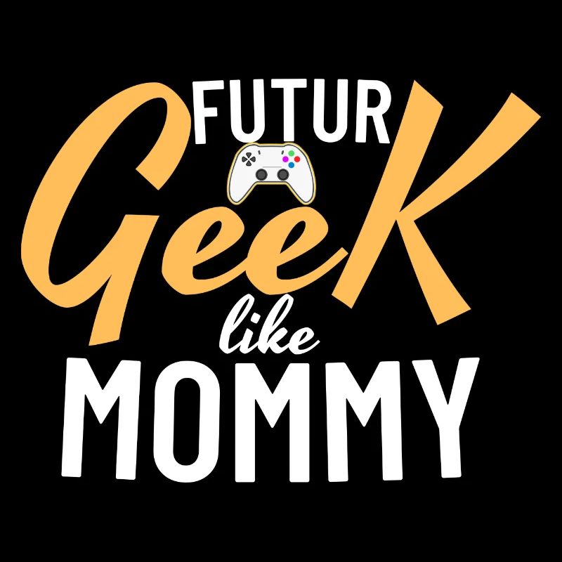Geek comme maman