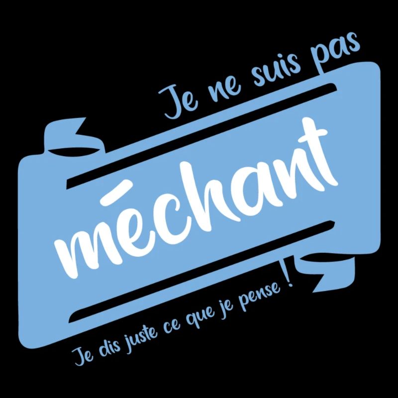 Je ne suis pas méchant !