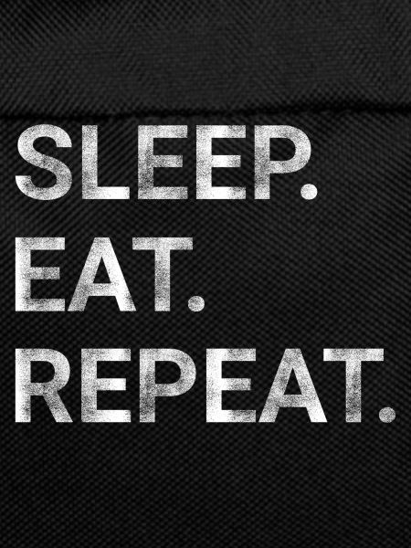 Sleep Eat Repeat