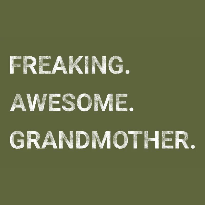 Freaking Awesome Grandmother