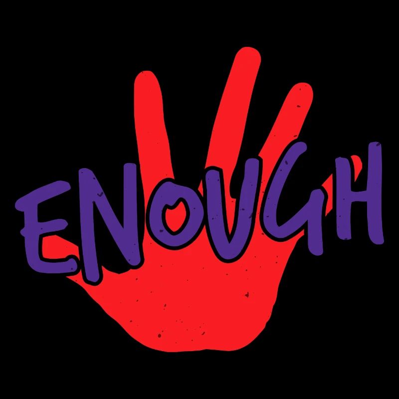 ENOUGH