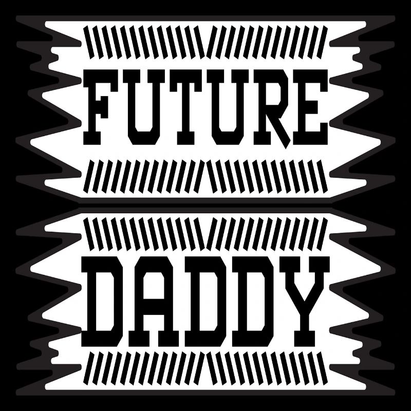 Future Daddy
