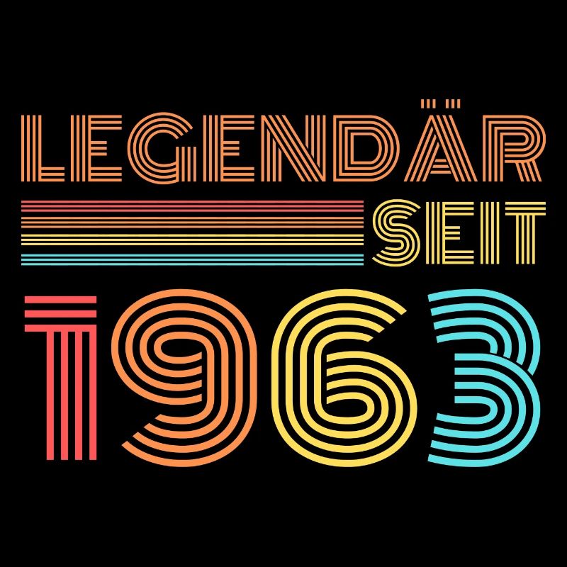 LEGENDÄR seit 1963 Geburtstag