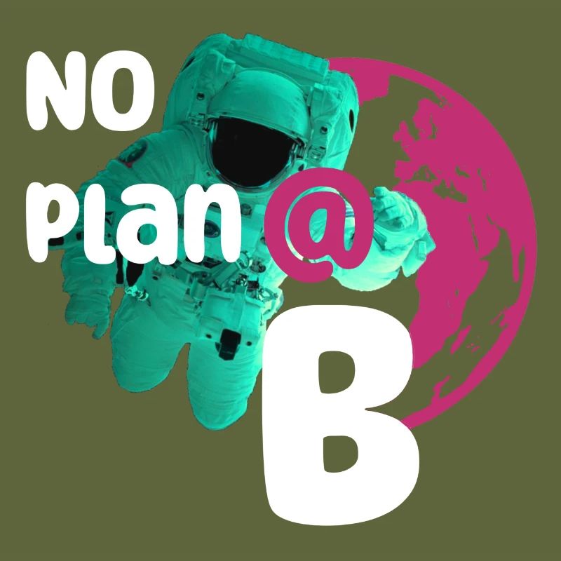 No plan B