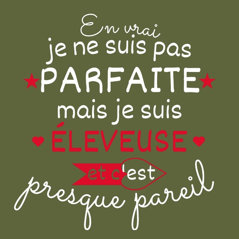 Pas parfaite mais éleveuse