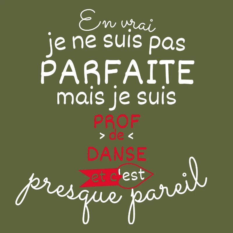 Pas parfaite mais Prof de Danse