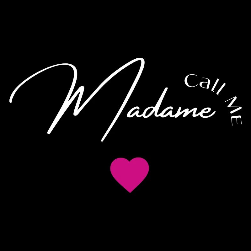 Call me madame