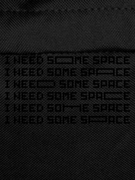 I need some Space
