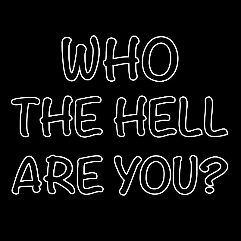 Who are you