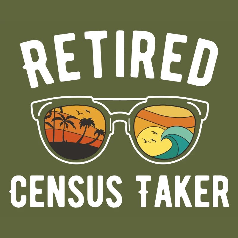 Retired Census Taker Beach Day Design