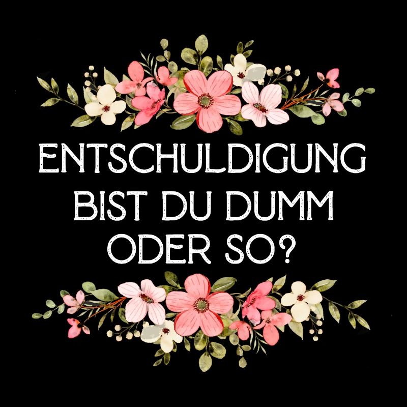 Entschuldigung bist du dumm oder so Misanthropen