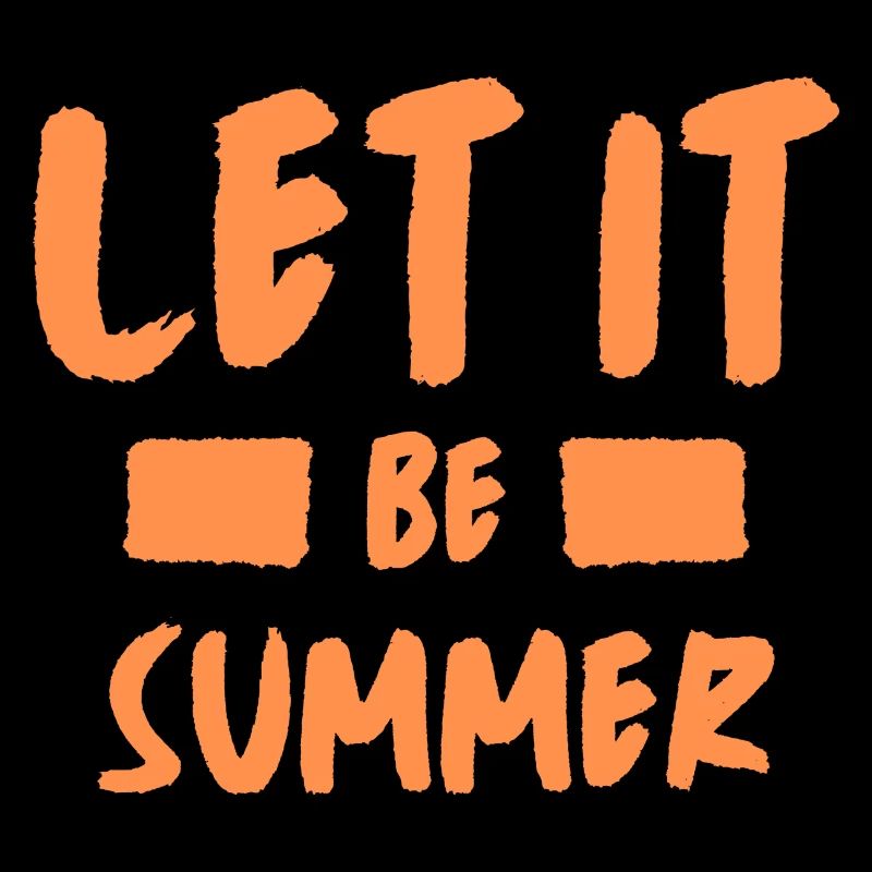 Let it be summer