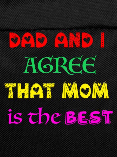 Mom is the best