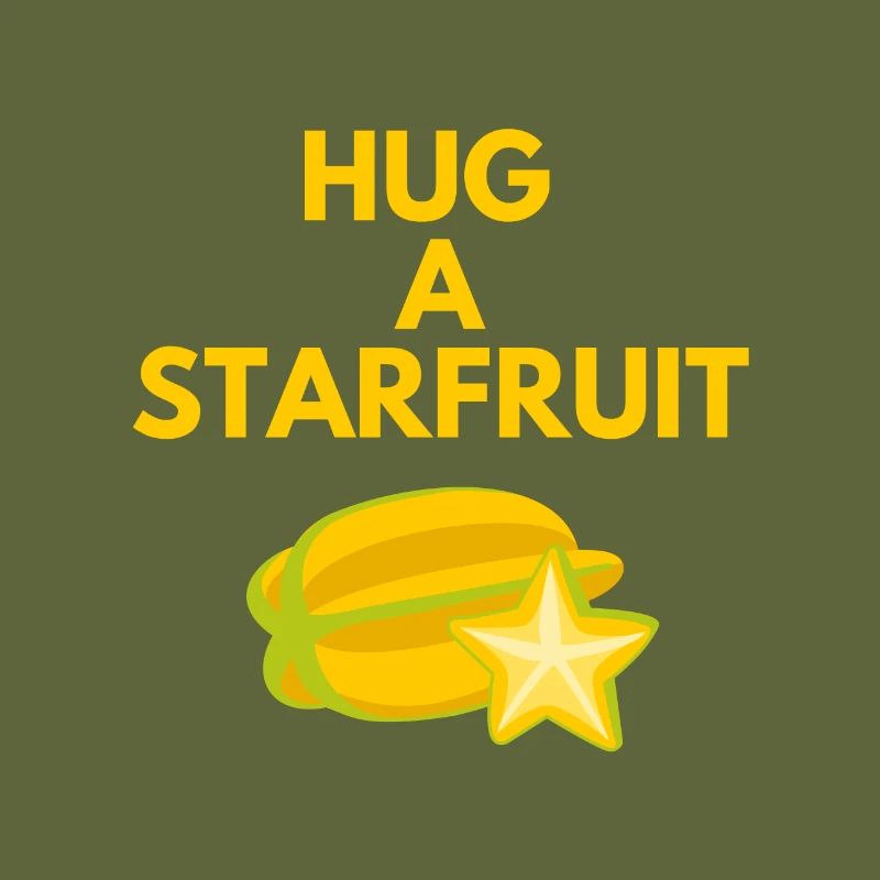 HUG A STARFRUIT
