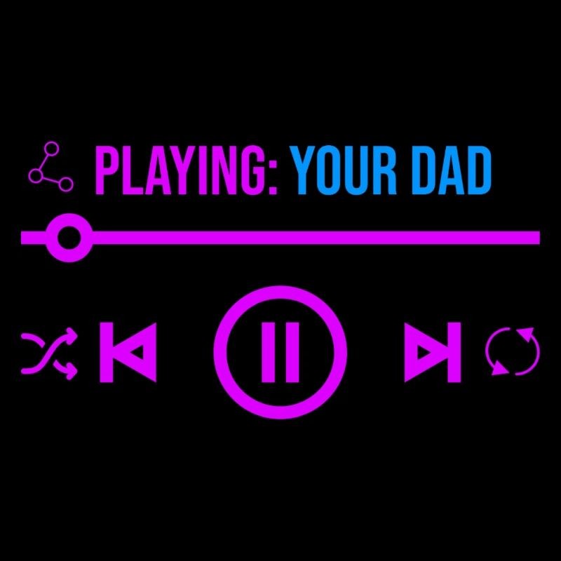 Playing your dad