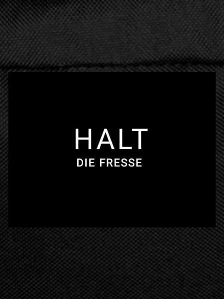 Halt die Fresse