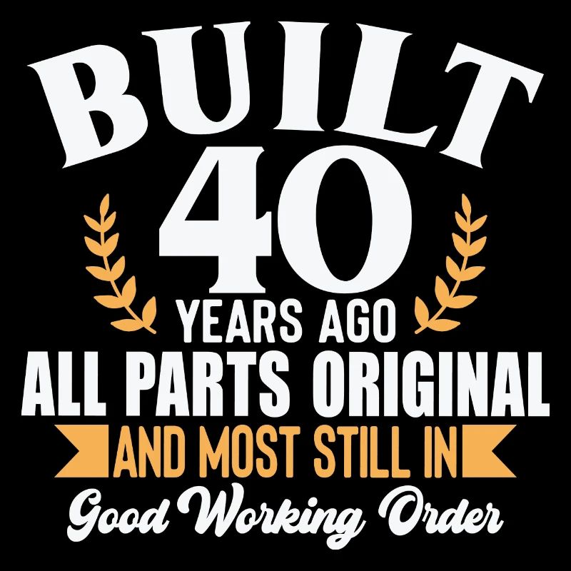 Built 40 Years Ago...