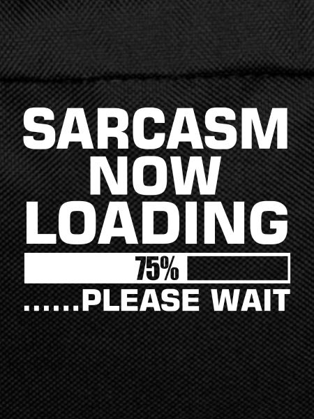SARCASM NOW LOADING