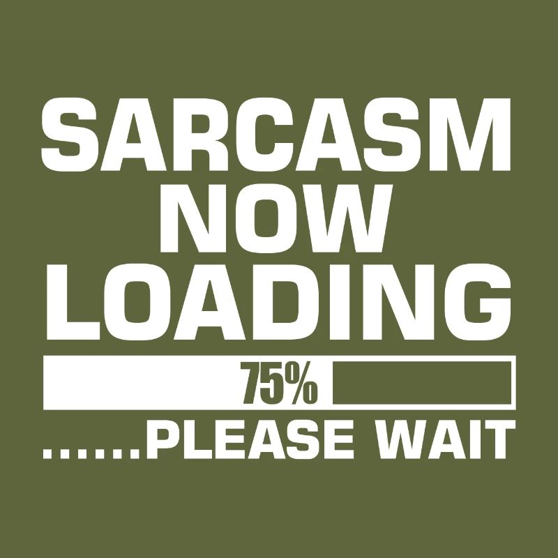 SARCASM NOW LOADING