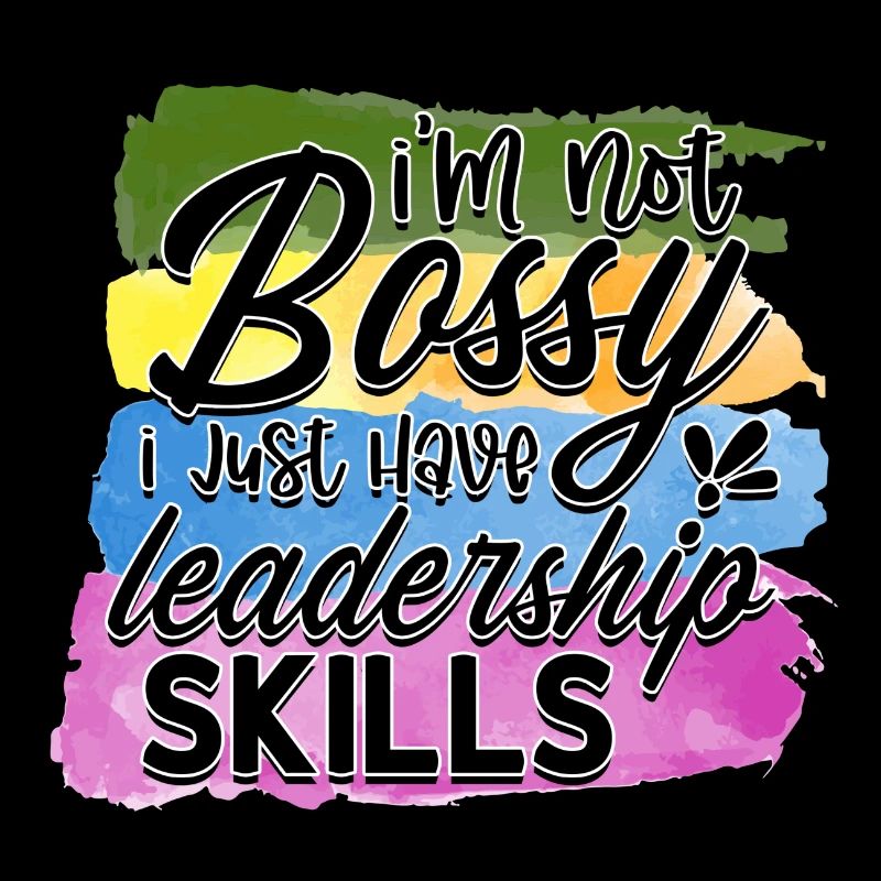Im not bossy