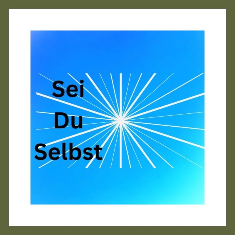 Sei Du Selbst