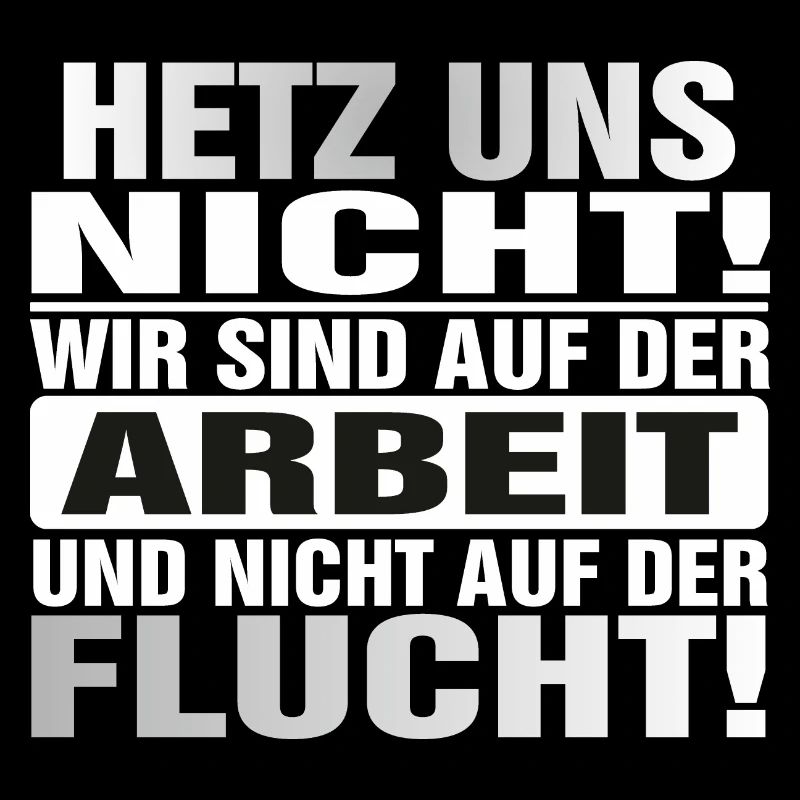 Hetz uns nicht Mir doch egal Hetz mich nicht