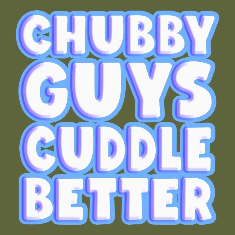 Chubby Guys Cuddle Better