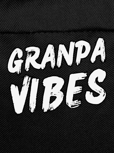 Grandpa vibes