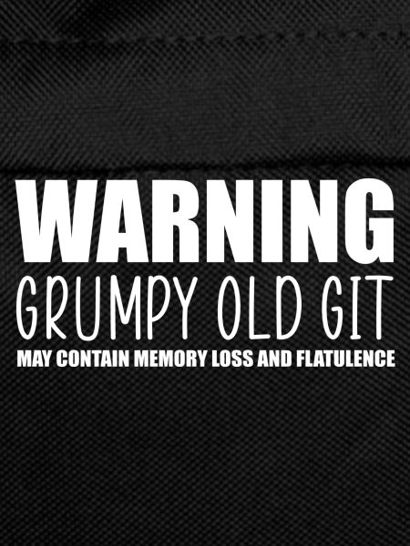 Warning grumpy old git